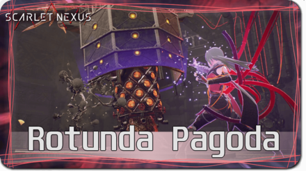 Scarlet Nexus - How to Beat Rotunda Pagoda
