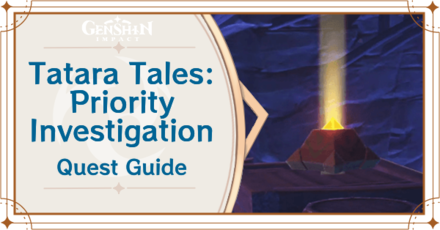 Genshin Impact - Tatara Tales: Priority Investigation World Quest Guide
