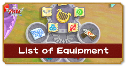 Zelda Skyward Sword HD - List of Equipment