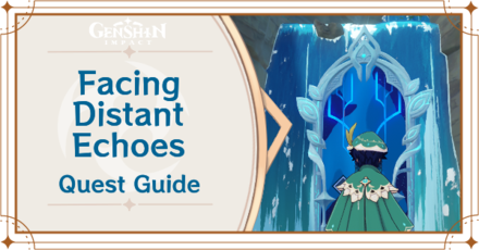 Genshin Impact - Facing Distant Echoes Event Quest Guide