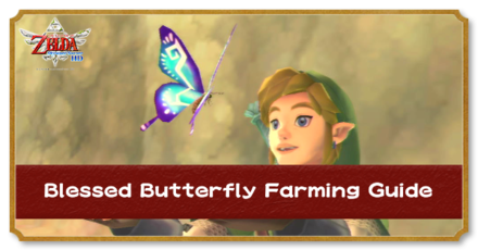 Skyward Sword HD Blessed Butterfly Farming Guide