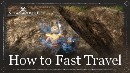 New World - How to Fast Travel