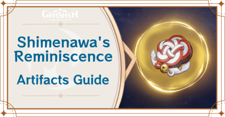 Shimenawa S Reminiscence Artifact Set And Locations Genshin Impact Game8 [ 230 x 440 Pixel ]
