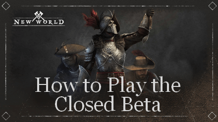 New World - How to Play the Closed Beta