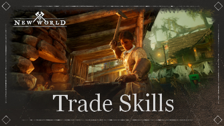 New World - List of Trade Skills