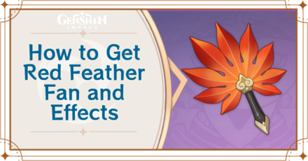 Genshin Impact - How to Get Red Feather Fan  and Effects