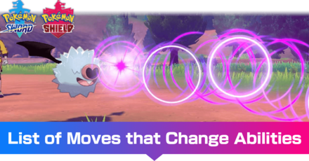 List of Moves that Change Abilities - Pokemon Sword and Shield