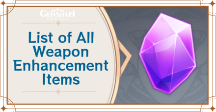 Genshin - List of Weapon Enhancement Items