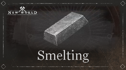 New World - Smelting Guide