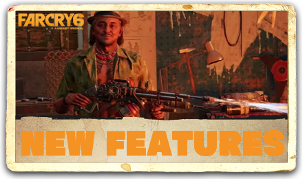 Far Cry 6 New Features