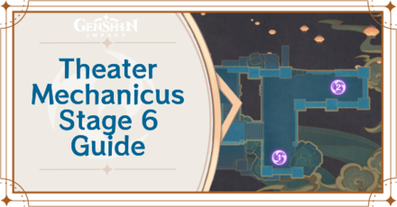 Genshin Impact - Theater Mechanicus - Stage 6 - Slumber Spirit