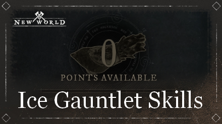 New World - Ice Gauntlet Skills