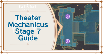 Genshin Impact - Theater Mechanicus Stage 7 - Theater Mechanicus 2.0