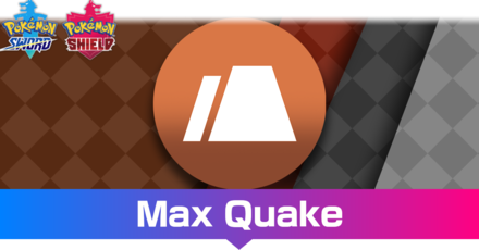 Pokemon Sword and Shield - Max Quake