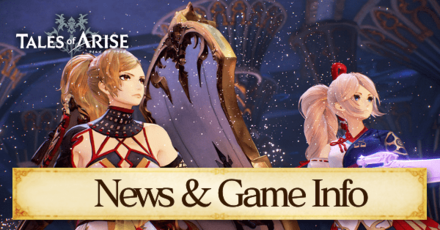 Tales of Arise News and Game Info