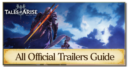 Tales of Arise - All Official Trailers Guide