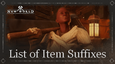 New World - List of Item Suffixes