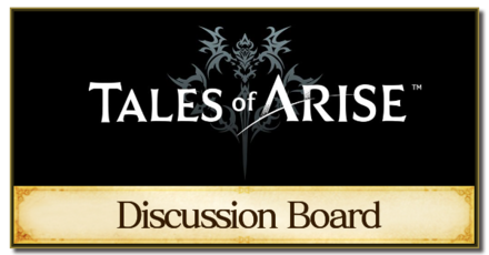 Tales of Arise - Discussion Board