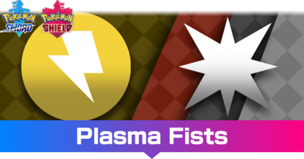 Pokemon Sword and Shield - Plasma Fists