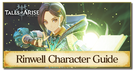 Tales of Arise - Rinwell Character Guide