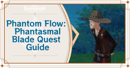 Genshin Impact - Phantom Flow: Phantasmal Blade World Quest Guide