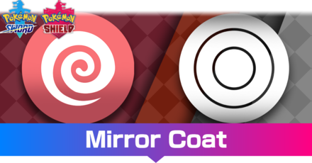 Pokemon Sword and Shield - Mirror Coat