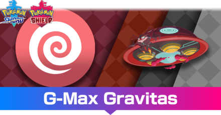 Pokemon Sword and Shield - G-Max Gravitas