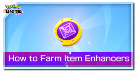 How to Farm Item Enhancers