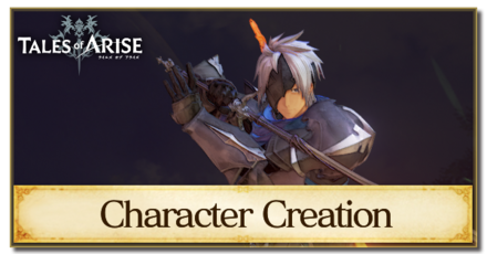 Tales of Arise - Character Creation