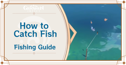 Genshin Impact - How to Catch Fish - Fishing Guide