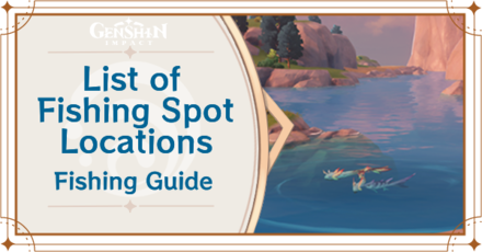 Genshin  Fishing Association Guide Shops, Quests, & Locations