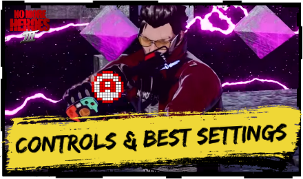 No More Heroes 3 Controls and Best Settings.png