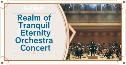 Genshin Impact - Realm of Tranquil Eternity Orchestra Concert