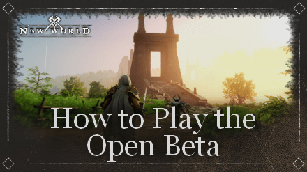 New World - How to Play the Open Beta