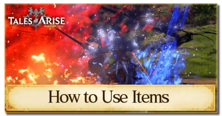 Tales of Arise - How to Use Items