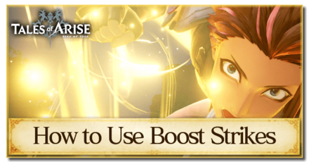 Tales of Arise - How to Use Boost Strikes