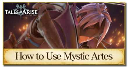 Tales of Arise - How to Use Mystic Artes
