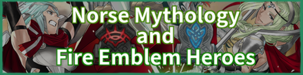 Norse Mythology and Fire Emblem Heroes Summon Fire Emblem Heroes FEH.png
