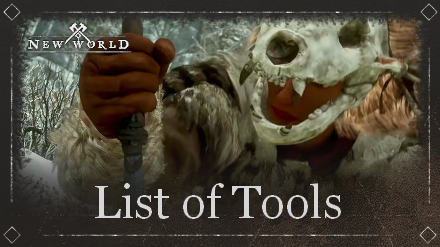 New World - List of Tools