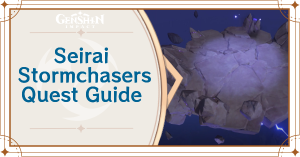 Genshin Impact - Seirai Stormchasers Quest Guide