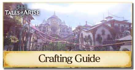 Tales of Arise - Crafting Guide.png