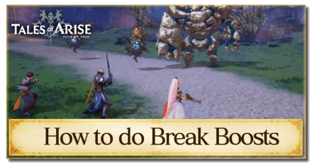 Tales of Arise - How to do Break Boosts