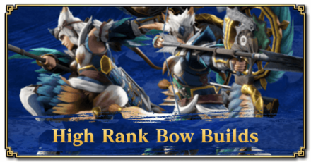 Monster Hunter Rise (MH Rise) - High Rank Bow Builds Banner