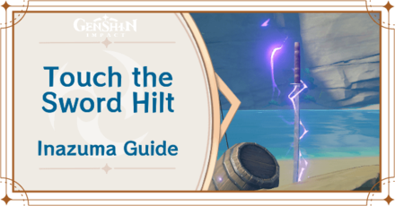 Genshin Impact - Touch the Sword Hilt Guide