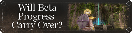 New World - Will Beta Progress Carry Over to Release?