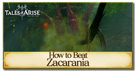 Tales of Arise - How to Beat Zacarania