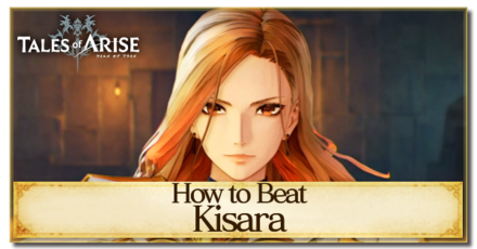 Tales of Arise - How to Beat Kisara