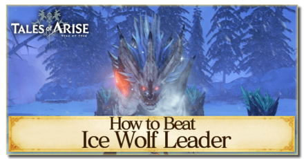 Tales of Arise - How to Beat Ice Wolf Leader