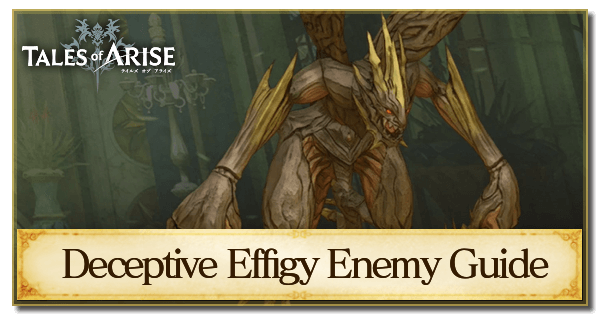 Deceptive Effigy Enemy Guide