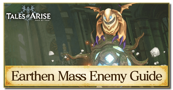 Earthen Mass Enemy Guide